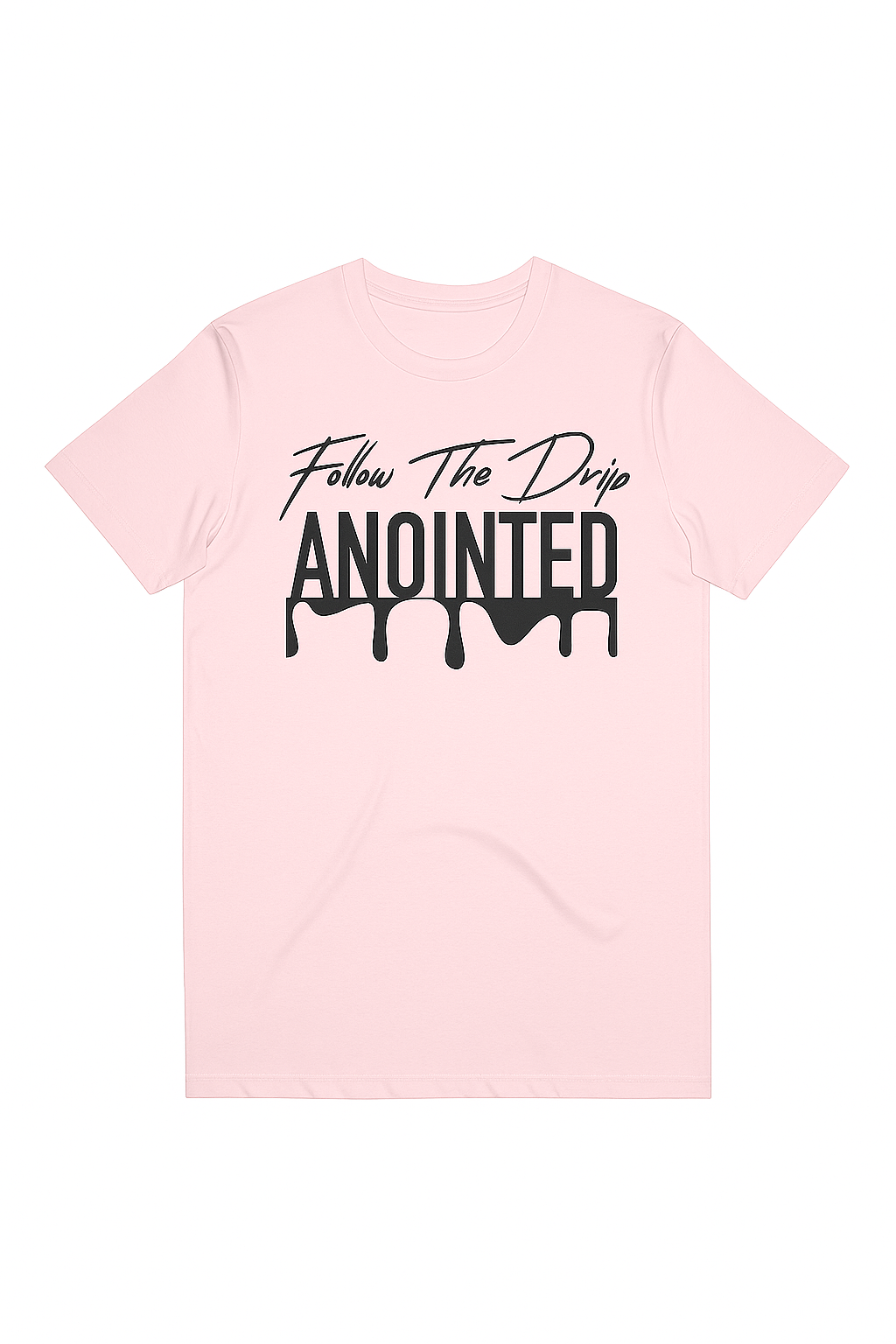 Follow the Drip Anointed Tee