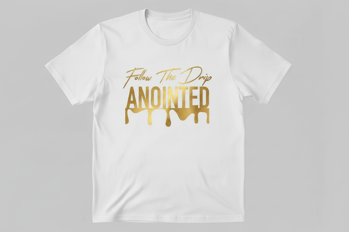 Follow The Drip Anointed Tee
